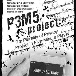 UVA DRAMA PRESENTS P3M5 Project (The Plurality of Privacy in Five-Minute Plays)